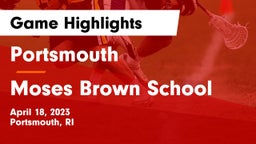 Portsmouth  vs Moses Brown School Game Highlights - April 18, 2023