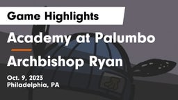 Academy at Palumbo  vs Archbishop Ryan Game Highlights - Oct. 9, 2023
