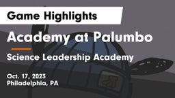 Academy at Palumbo  vs Science Leadership Academy  Game Highlights - Oct. 17, 2023
