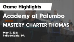 Academy at Palumbo  vs MASTERY CHARTER THOMAS Game Highlights - May 3, 2021