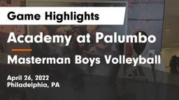 Academy at Palumbo  vs Masterman Boys Volleyball Game Highlights - April 26, 2022