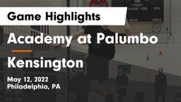 Academy at Palumbo  vs Kensington  Game Highlights - May 12, 2022