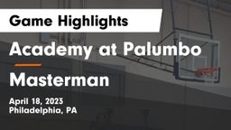 Academy at Palumbo  vs Masterman Game Highlights - April 18, 2023