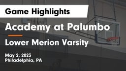 Academy at Palumbo  vs Lower Merion Varsity  Game Highlights - May 2, 2023
