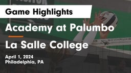 Academy at Palumbo  vs La Salle College  Game Highlights - April 1, 2024