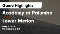 Academy at Palumbo  vs Lower Merion  Game Highlights - May 1, 2024