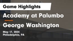 Academy at Palumbo  vs George Washington  Game Highlights - May 17, 2024