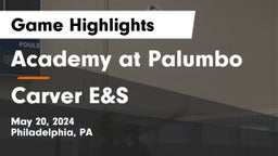 Academy at Palumbo  vs Carver E&S Game Highlights - May 20, 2024