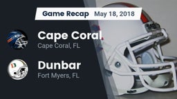 Recap: Cape Coral  vs. Dunbar  2018