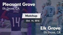 Matchup: Pleasant Grove vs. Elk Grove  2016