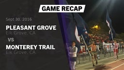 Recap: Pleasant Grove  vs. Monterey Trail  2016