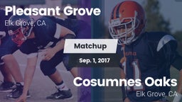 Matchup: Pleasant Grove vs. Cosumnes Oaks  2017