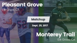 Matchup: Pleasant Grove vs. Monterey Trail  2017