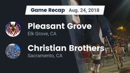 Recap: Pleasant Grove  vs. Christian Brothers  2018