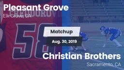 Matchup: Pleasant Grove vs. Christian Brothers  2019