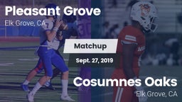 Matchup: Pleasant Grove vs. Cosumnes Oaks  2019