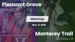 Matchup: Pleasant Grove vs. Monterey Trail  2019