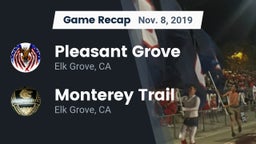 Recap: Pleasant Grove  vs. Monterey Trail  2019