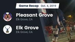 Recap: Pleasant Grove  vs. Elk Grove  2019