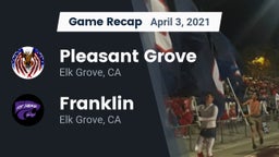 Recap: Pleasant Grove  vs. Franklin  2021