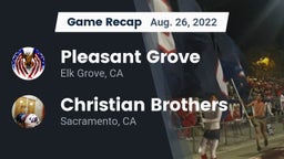 Recap: Pleasant Grove  vs. Christian Brothers  2022