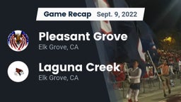 Recap: Pleasant Grove  vs. Laguna Creek  2022