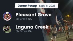 Recap: Pleasant Grove  vs. Laguna Creek  2023