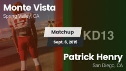 Matchup: Monte Vista vs. Patrick Henry  2019