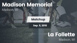 Matchup: Madison Memorial vs. La Follette  2016
