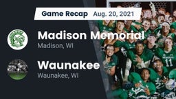 Recap: Madison Memorial  vs. Waunakee  2021