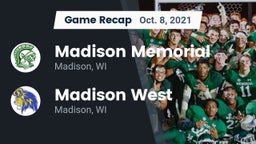 Recap: Madison Memorial  vs. Madison West  2021