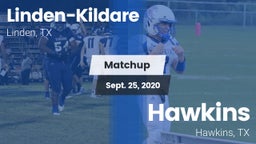 Matchup: Linden-Kildare vs. Hawkins  2020