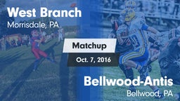 Matchup: West Branch vs. Bellwood-Antis  2016