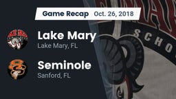 Recap: Lake Mary  vs. Seminole  2018
