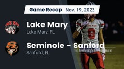 Recap: Lake Mary  vs. Seminole  - Sanford 2022