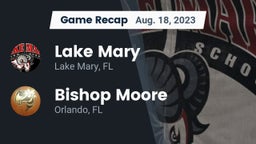 Recap: Lake Mary  vs. Bishop Moore  2023