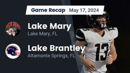 Recap: Lake Mary  vs. Lake Brantley  2024