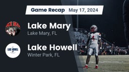 Recap: Lake Mary  vs. Lake Howell  2024