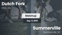 Matchup: Dutch Fork vs. Summerville  2016