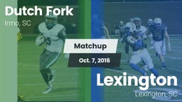 Matchup: Dutch Fork vs. Lexington  2016
