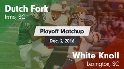 Matchup: Dutch Fork vs. White Knoll  2016