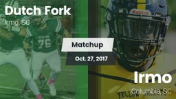 Matchup: Dutch Fork vs. Irmo  2017