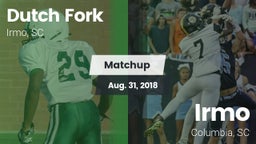 Matchup: Dutch Fork vs. Irmo  2018