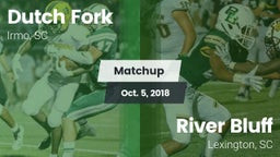 Matchup: Dutch Fork vs. River Bluff  2018