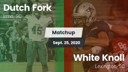 Matchup: Dutch Fork vs. White Knoll  2020
