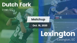 Matchup: Dutch Fork vs. Lexington  2020