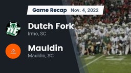 Recap: Dutch Fork  vs. Mauldin  2022