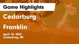 Cedarburg  vs Franklin  Game Highlights - April 18, 2024