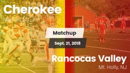 Matchup: Cherokee vs. Rancocas Valley  2018