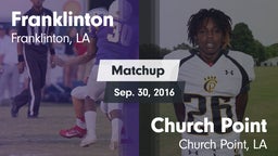 Matchup: Franklinton vs. Church Point  2016
